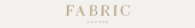 FABRIC LOUNGE